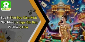 Top 5 Tiền Đạo Cắm Xuất Sắc Nhất La Liga: Ghi Bàn Và Thăng Hoa