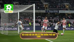 Kèo cược đội ghi bàn từ tình huống phối hợp cánh