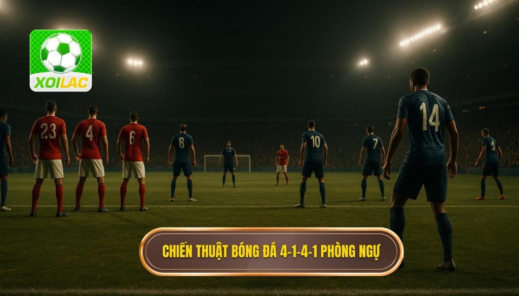 Chiến thuật bóng đá 4-1-4-1 phòng ngự
